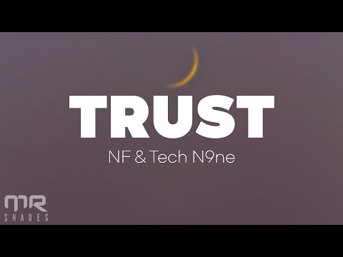 NF - TRUST (Lyrics) ft. Tech N9ne