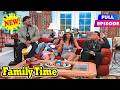 [🅽🅴🆆] Family Time 2026 Full Episode 🎁 Season 11 Episode 17 🎁 Family Time Full HD 1080P