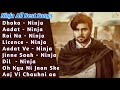 Ninja All New Song 2021 | Best Ninja Songs | Ninja Jukebox | Ninja Songs Collection | Ninja Playlist