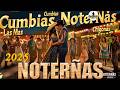 Las Norteñas Más Chingonas del 2025 🕺Norteñas para bailar 2025💃🏽 Norteñas Mix 🕺 Cumbias Norteñas 💃🏽
