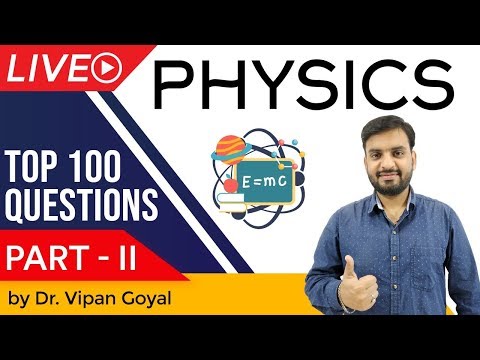 General Science Physics | Top 100 MCQ For UPSC State PCS SSC CGL Railways | Part 2 By Dr Vipan Goyal