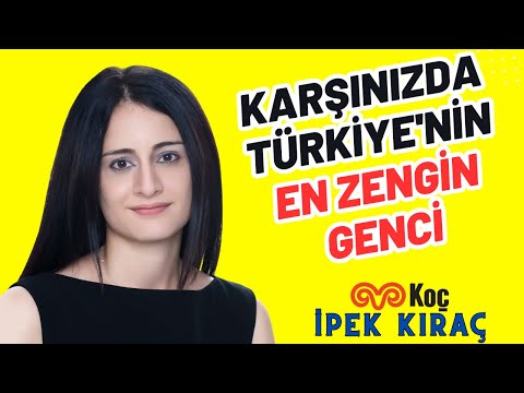 İpek Kıraç (KOÇ) Türkiye'nin En Genç Zengini, En Zengin 6.kişisi ve 2.kadını Vehbi Koç'un Torunu..