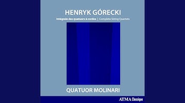 Górecki: String Quartet No. 1, Op. 62, (already It Is Dusk) : I. Deciso – Marcatissimo –...
