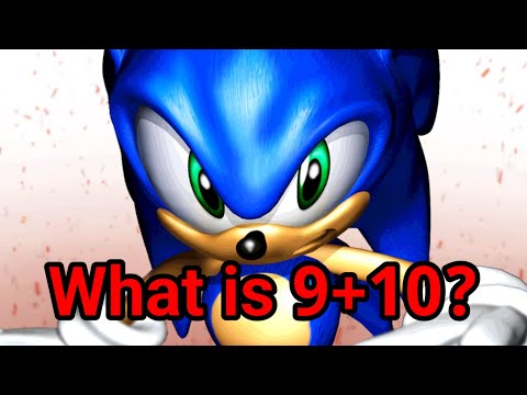 What's Nine Plus Ten? (Sonic)