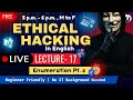🔴 Live Ethical Hacking for Beginners | Lecture - 17 | Full Course | White Fortress Security