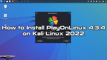 How to Install PlayOnLinux 4.3.4 to Run Windows Software on Kali Linux 2022.3 | SYSNETTECH Solutions