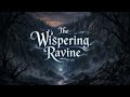 Whispering Ravine — Dark Ominous Ambience | Creepy RPG Background Music