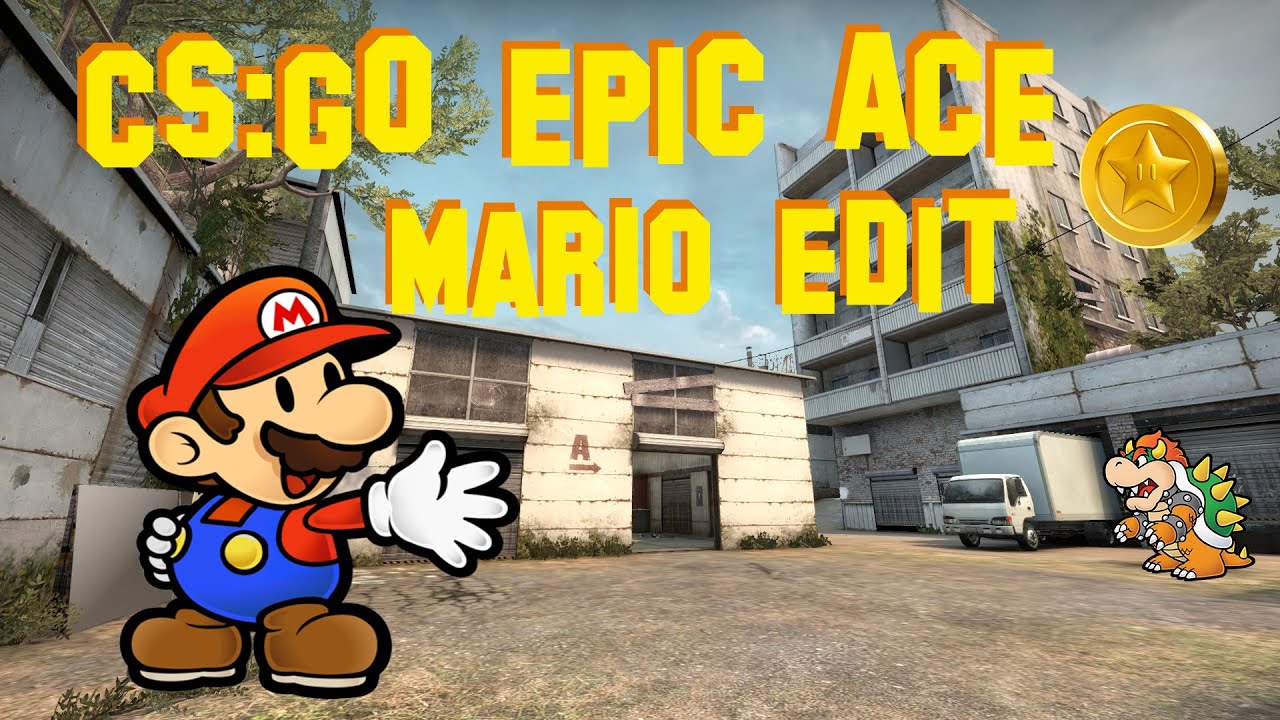 CS:GO Epic Ace - Mario Edit - YouTube