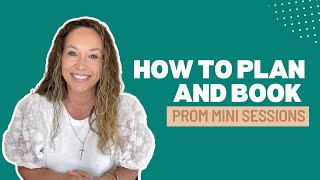 How to Plan and Book Prom Mini Sessions