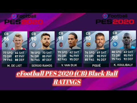 Efootball Pes 2020 Cb Black Ball Ratings Koulibaly Pique Sergio Ramos Vandijk Youtube