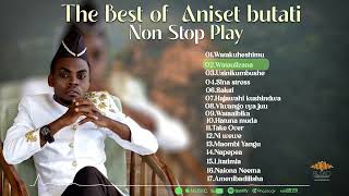 The Best of Aniset Butati Song 2024