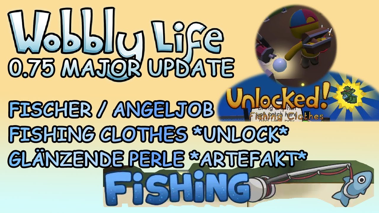 NEU Wobbly Life FISCHEN + PERLE + FISHING CLOTHES MEGA UPDATE 0.75