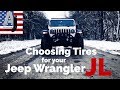 Choosing Tires for your Jeep Wrangler JL