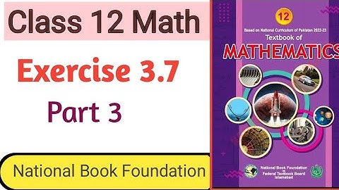 Exercise 3.7 Class 12 Math | NBF Class 12 math | chapter 3 Integration
