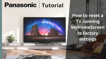 How to reset a TV running MyHomeScreen to its factory settings