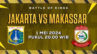 LAGA BATTLE OF KINGS - JAKARTA VS MAKASSAR