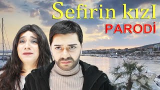 SEFİRİN KIZI 4. BÖLÜM PARODİSİ