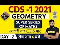 CDS -1 2021 || Geometry || Super Series Of Maths || By Sujeet Sir || 🔴Live At 6 PM