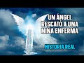 UN ÁNGEL RESCATA A UNA NIÑA || HISTORIA REAL, Soy de Dios, Reflexiones de vida, del Alma, Diarias.