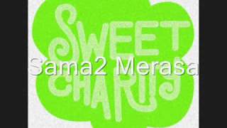 Video thumbnail of "Sama-sama Merasa - Sweet Charity"