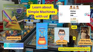 Simple Machines // Pinball Machine // Apologia Chemistry & Physics // Kitchen Science Kids