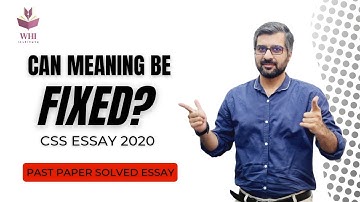 CAN MEANING BE FIXED? | CSS 2020 ESSAY PAPER SOLVED | TRICKS TO SOLVE LITERARY ESSAYS BY CSP WAQAR