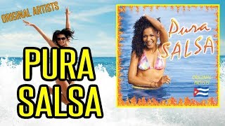 Pura Salsa Feat. Willie Colon - Juancyto Martinez - Cachao... [Full Album]