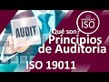ISO 19011 versión 2018 | Cuáles son los principios de auditoria | sistemas de gestión ISO 19011:2018