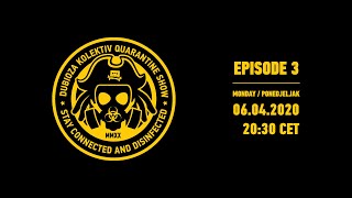 Dubioza Kolektiv Quarantine Show - Episode 3