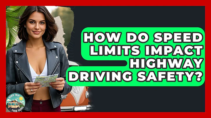 How Do Speed Limits Impact Highway Driving Safety? - Road Trip Tour Guide