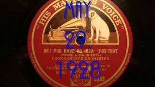 78rpm: Oh! You Have No Idea - Coon-Sanders Orchestra, 1928 - English HMV B.5553