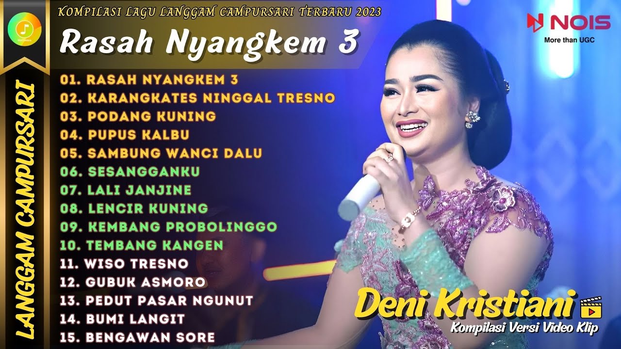 DENI KRISTIANI - RASAH NYANGKEM 3 - PUPUS KALBU | KOMPILASI LANGGAM CAMPURSARI FULL ALBUM BARU 2023
