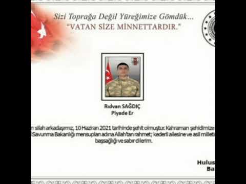 ŞEHİDİN VAR TÜRKİYE: ŞEHİT  PİYADE ER RIDVAN SAĞDIÇ ANISINA...🇹🇷🇹🇷