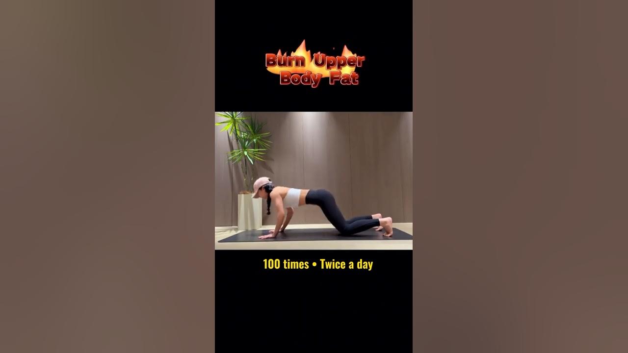 Burn Upper Body Fat With This Exercise loseweight exercise shorts burn-upper-body-fat-with-this-exercise-loseweight-exercise-shorts