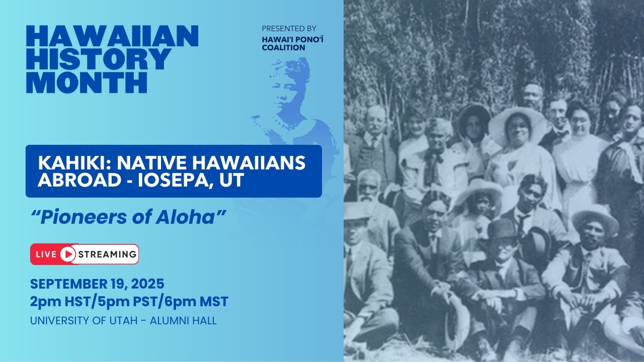 Kahiki: Native Hawaiians Abroad - Iosepa, Utah