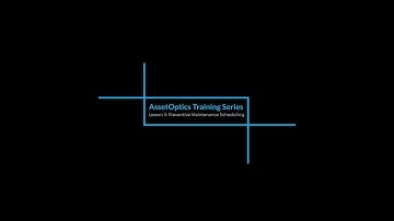 Training Lesson 3: Preventive Maintenance Scheduling
