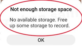 How To Fix Not Enough Storage Space No Available Storage. Free Up Some Storage To Record. Problem