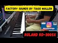 ROLAND RD-300SX (FACTORY SOUND) ANO : 2005 by TIAGO MALLEN #tecladista #roland #teclado #auladepiano