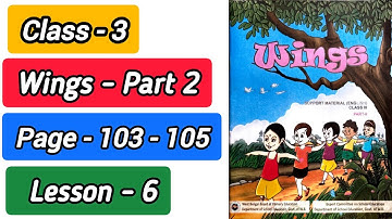 Class 3 English Wings - Part 2 - Lesson 6 - Page 103 104 105  - Activity 1 2 3 4 - Wbbpe