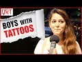 Do Girls Like Boys With TATTOOS ? | Best Tattoo Designs | Best Place For Tattoo |Quick Reaction Team