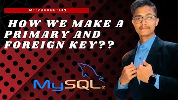 How we make a Primary key and Foreign Key ??| MYSQL Workbench| #viral #trending #youtube #youtuber