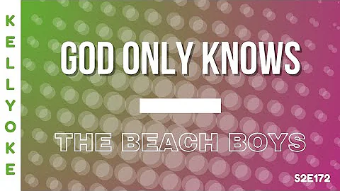 Kellyoke | God Only Knows (The Beach Boys)