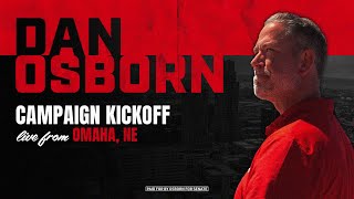 LIVE FROM OMAHA, NE: OSBORN FOR SENATE CAMPAIGN KICKOFF