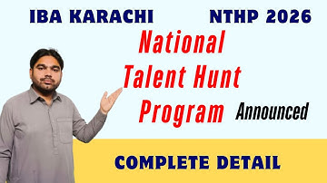 IBA Karachi NTHP 2026 | National Talent Hunt Program |Eligibility, Apply Process, Last Date & Detail