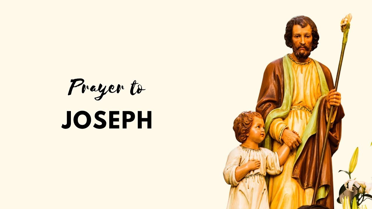 Prayer to Saint Joseph YouTube