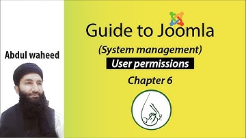 Guide to Joomla Chapter 6d User Permissions - abdulwaheed.pk
