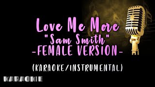 Sam Smith - Love Me More (Female Version)