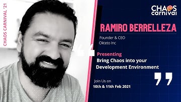 Bring Chaos into your Development Environment by Ramiro Berrelleza
