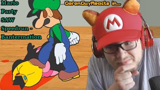 (l-luigi n-number one?) Mario Party Saw Speedrun - Bantermation - GoronGuyReacts