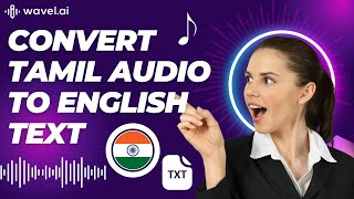 How to Convert Tamil Audio to English Text using AI screenshot 1